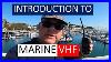Not_An_Amateur_Ham_Radio_Video_But_A_Quickie_On_Marine_Vhf_Comms_01_yvy
